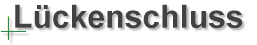 L&uuml;ckenschluss