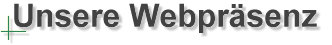 Unsere Webpr&auml;senz